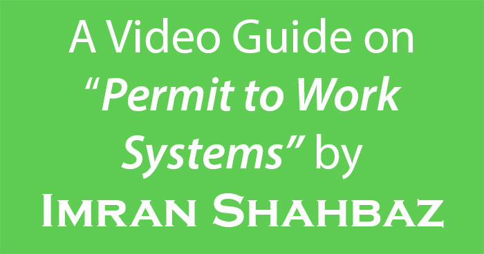 A Guide on Permit to Work Systems by Imran Shahbaz