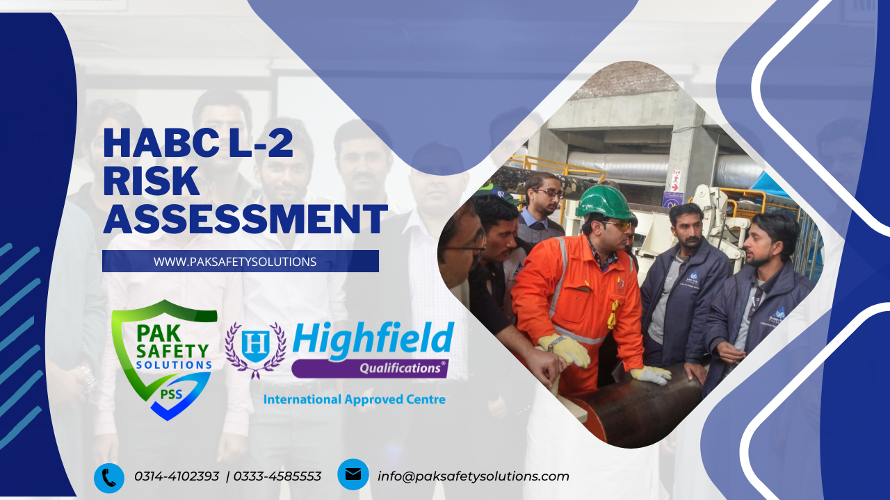 Upcoming HABC L-2 Risk Assessment Training Course in Lahore Pakistan